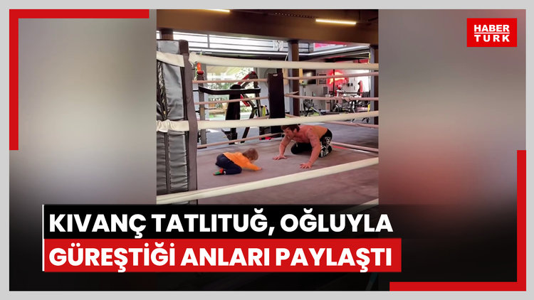 Kıvanç Tatlıtuğ, oğluyla güreştiği anları paylaştı