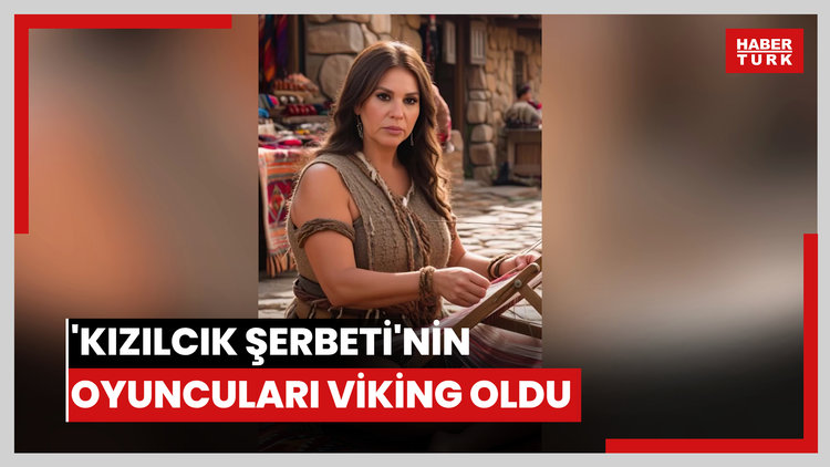 'Kızılcık Şerbeti'nin oyuncuları Viking oldu