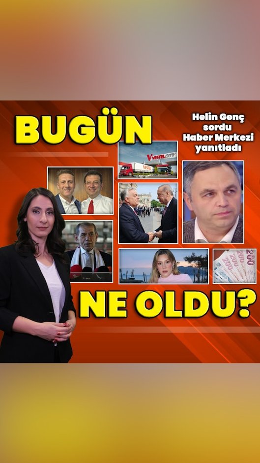 21 Mayıs 2025: Bugün ne oldu? İşte günün öne çıkan haberleri