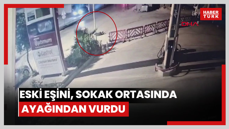 Eski eşini, sokak ortasında ayağından vurdu; olay anı kamerada