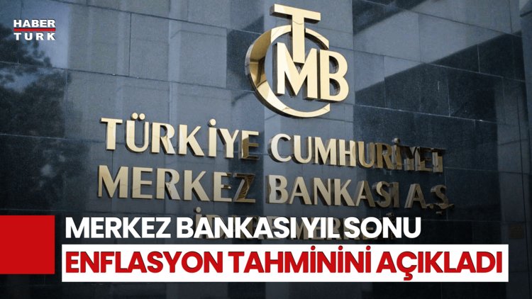 SON DAKİKA! Merkez Bankası Enflasyon Tahminini Açıkladı