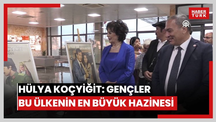 Hülya Koçyiğit: Gençler bu ülkenin en büyük hazinesi