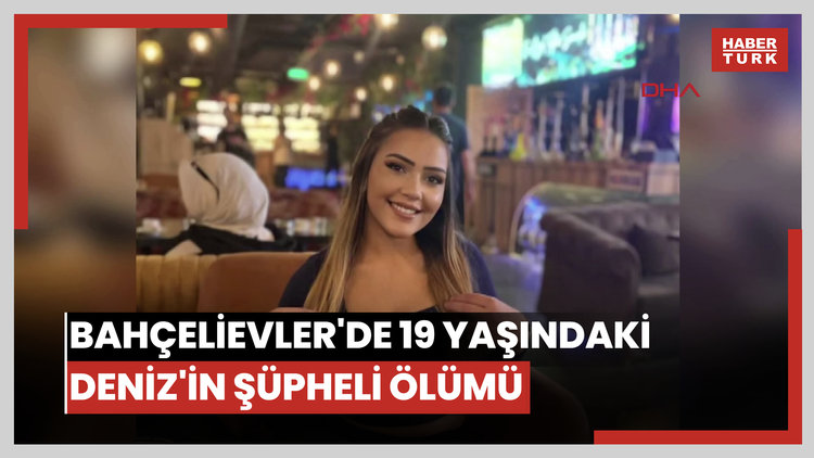 Bahçelievler'de 19 yaşındaki Deniz'in şüpheli ölümü; ihbar edip kaçan şüphelinin 11 suç kaydı olduğu ortaya çıktı