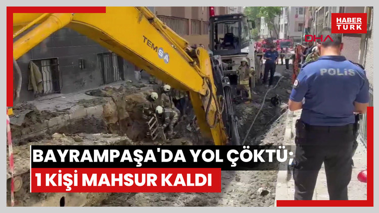 Bayrampaşa'da yol çöktü; 1 kişi mahsur kaldı