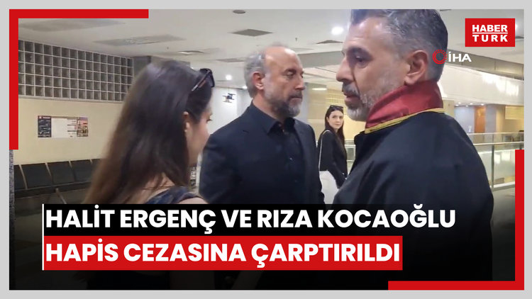 Halit Ergenç'e 'yalan tanıklık' suçundan 1 yıl 10 ay hapis, Rıza Kocaoğlu'na ise 1 yıl 8 ay hapis cezası