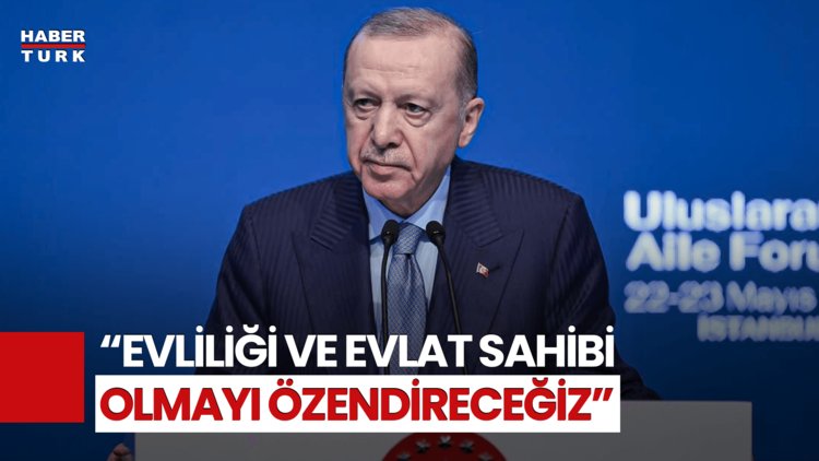 Cumhurbaşkanı Erdoğan&#039;dan Aile Ve Nüfus Yılı Açıklaması! &quot;Refah Arttıkça Doğum Hızı Düştü&quot;
