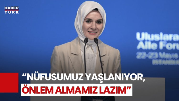 Aile Bakanı Göktaş&#039;tan &quot;Nüfus&quot; Vurgusu! &quot;Nüfusumuz Gittikçe Yaşlanıyor&quot;