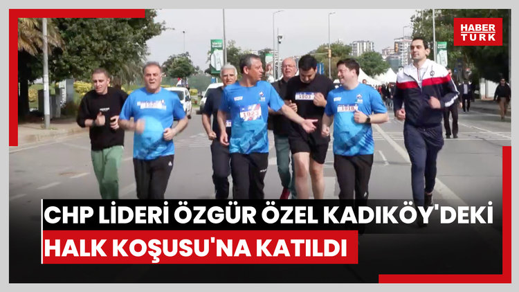 CHP Genel Başkanı Özgür Özel Kadıköy'deki Halk Koşusu'na katıldı
