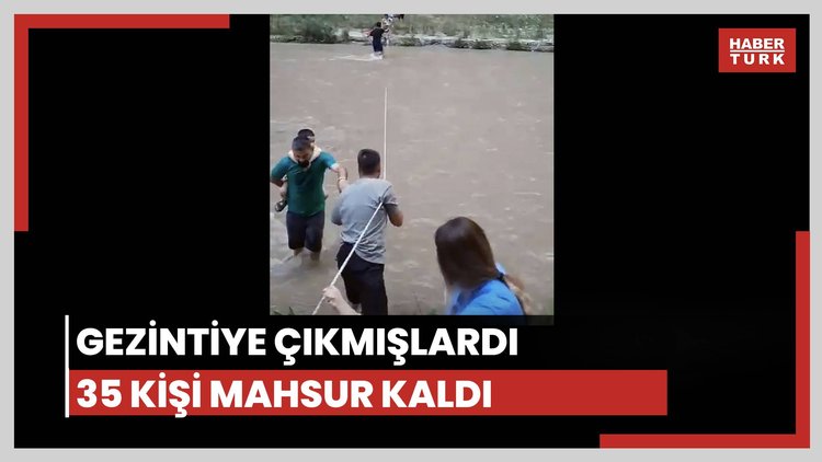 35 kişi kanyonda mahsur kaldı
