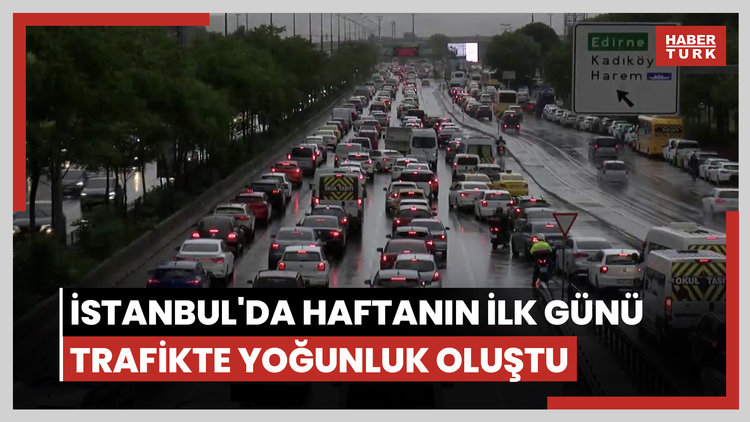 İstanbul'da haftanın ilk günü trafikte yoğunluk oluştu