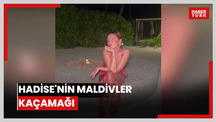 Hadise'nin Maldivler kaçamağı