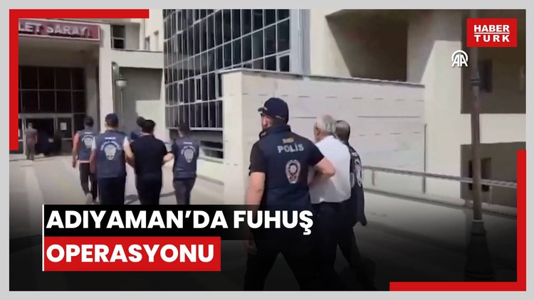 Adıyaman'da fuhuş operasyonu
