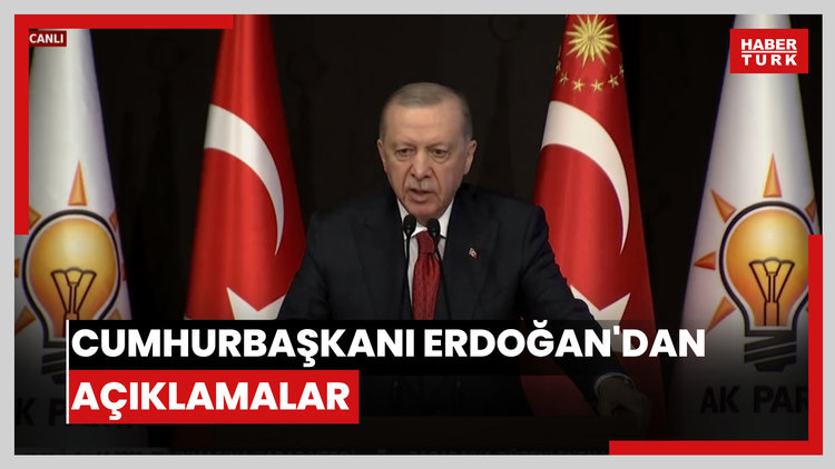 Cumhurbaşkanı Erdoğan'dan açıklamalar