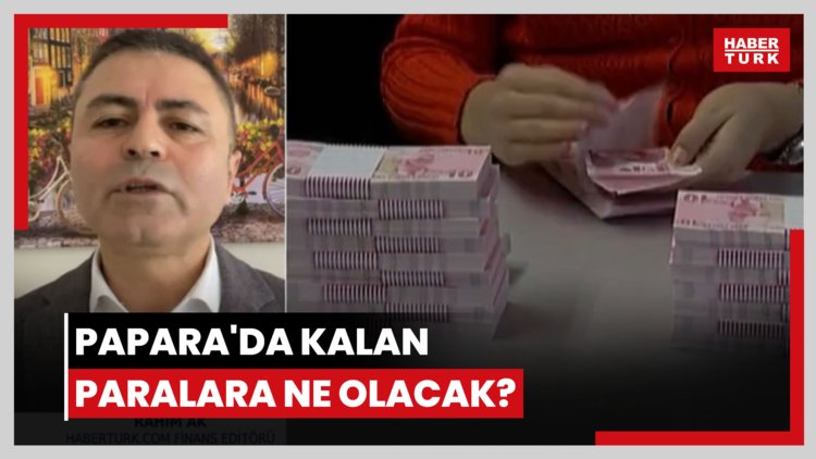 Papara'da kalan paralara ne olacak?