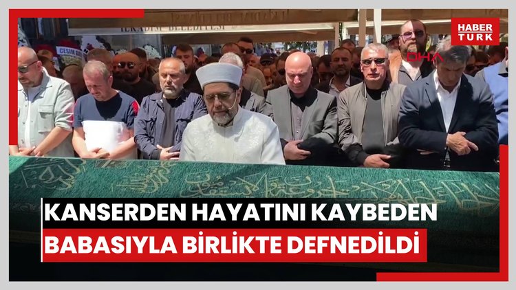 Tıraş olurken ağabeyi öldürmüştü; kanserden hayatını kaybeden babasıyla birlikte defnedildi