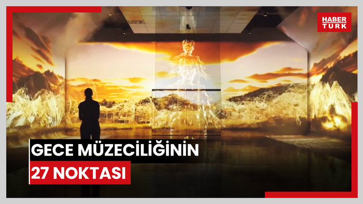 Gece müzeciliğinin 27 noktası