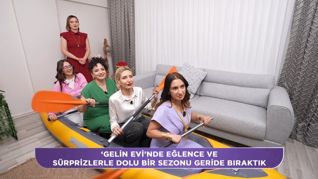 Gelin Evi'nde eğlence dolu bir sezon!