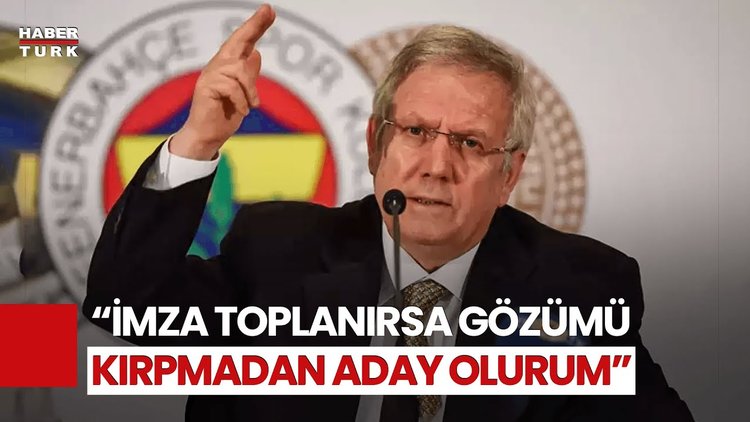 Aziz Yıldırım&#039;dan Adaylık Açıklaması: 16 bin 464 Oydan 1 Fazla İmza Toplanması Halinde Aday Olacağım