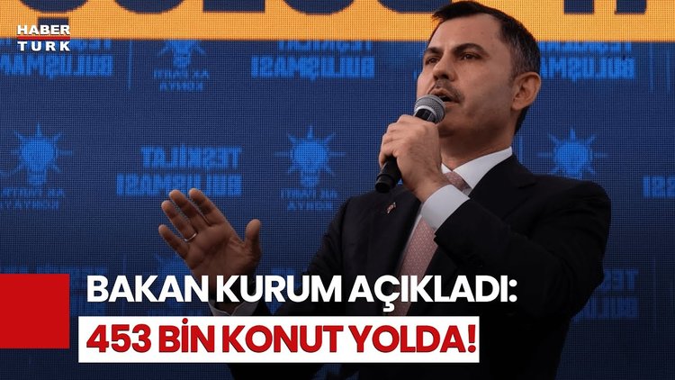 Deprem Bölgesine 453 Bin Konut Geliyor: Bakan Kurum Takvimi Açıkladı