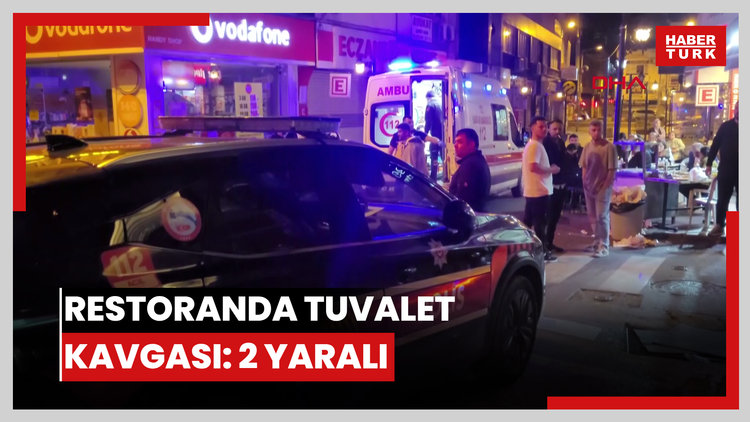 Restoranda tuvalet kavgası: 2 yaralı
