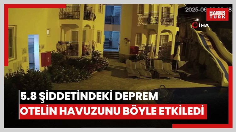 5.8 şiddetindeki deprem otelin havuzunu böyle etkiledi