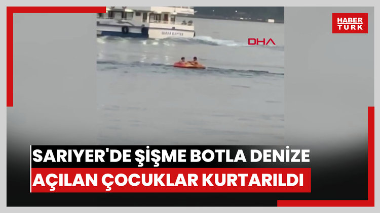 Sarıyer'de şişme botla denize açılan çocuklar kurtarıldı
