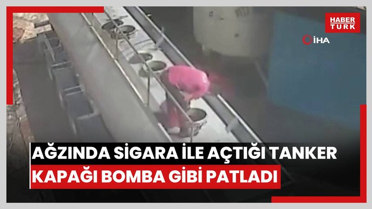 Ağzında sigara ile açtığı tanker kapağı bomba gibi patladı: O anlar kamerada