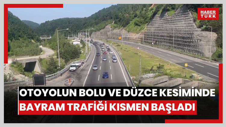 Anadolu Otoyolunun Bolu ve Düzce kesiminde bayram trafiği kısmen başladı