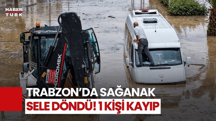 Trabzon&#039;da Sel Felaketi! Yollar Sular Altında Kaldı!