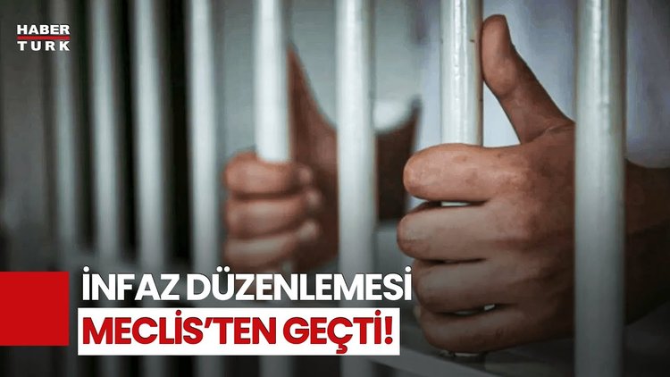 İnfaz Düzenlemesi TBMM&#039;de Kabul Edildi! 27 Bin Kişinin Tahliye Edilmesi Bekleniyor!
