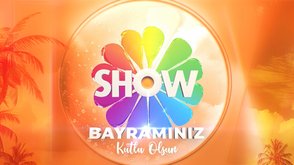 Bu bayram da Show var!