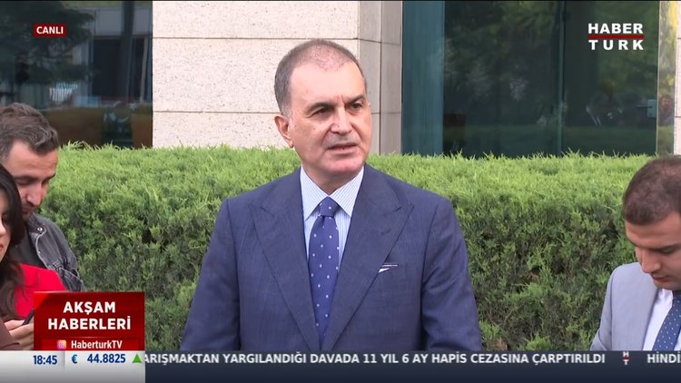 AK Parti Sözcüsü Ömer Çelik'ten açıklamalar