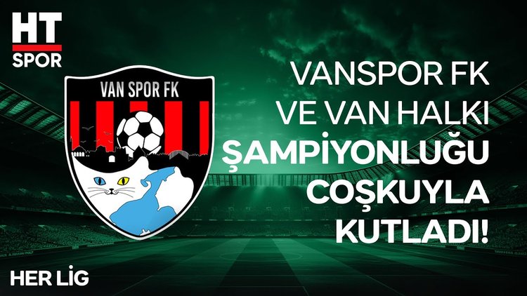 Van'da büyük kutlama; tüm şehir ayakta