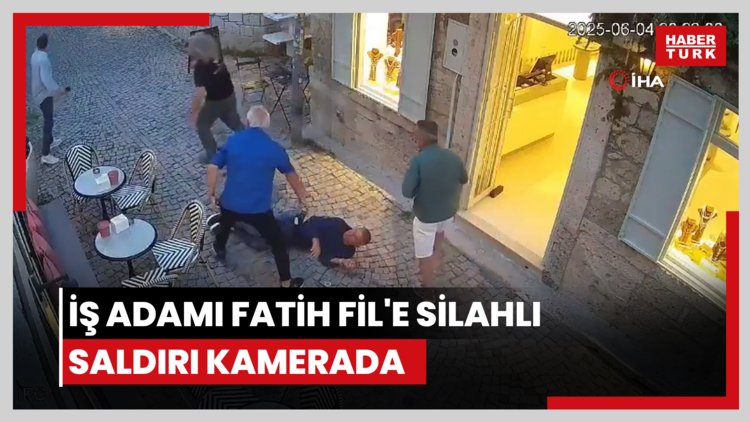 İş adamı Fatih Fil'e silahlı saldırı kamerada