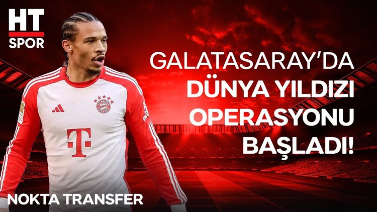 Galatasaray için varsa yoksa Leroy Sane!