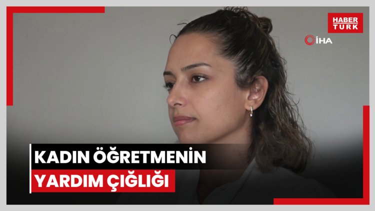 Kadın öğretmenin yardım çığlığı...Ne canını koruyabiliyor, ne de malını