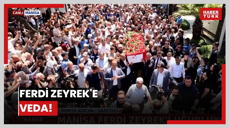 Ferdi Zeyrek'e veda!