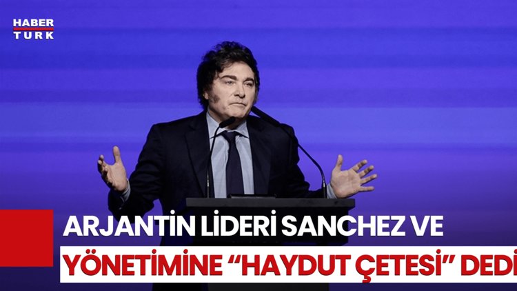 Arjantin Devlet Başkanı Milei, Madrid&#039;de İspanya Hükümetine Hakaret Etti