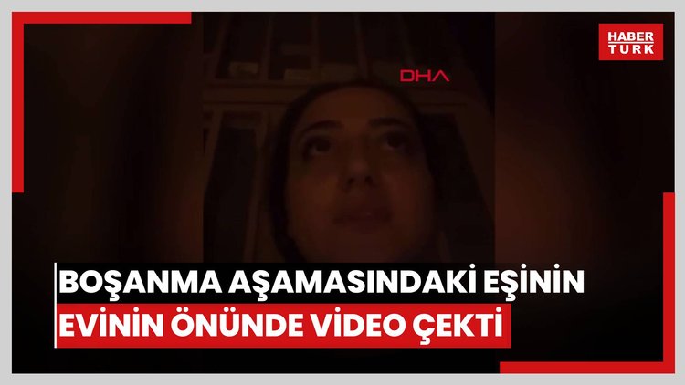 Esenler'de boşanma aşamasındaki eşinin evinin önünde video çekti; 'Hakkımı helal etmiyorum' dedi eşi gözaltına alındı