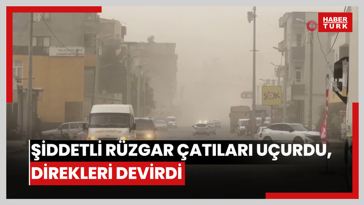 Şiddetli rüzgar çatıları uçurdu, direkleri devirdi