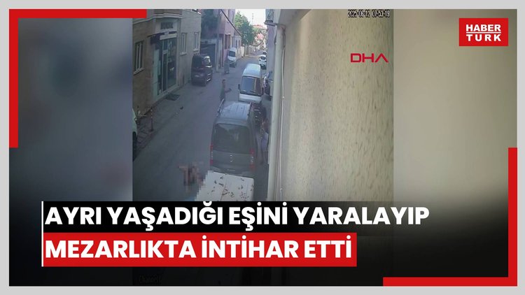 Ayrı yaşadığı eşini yaralayıp mezarlıkta intihar etti