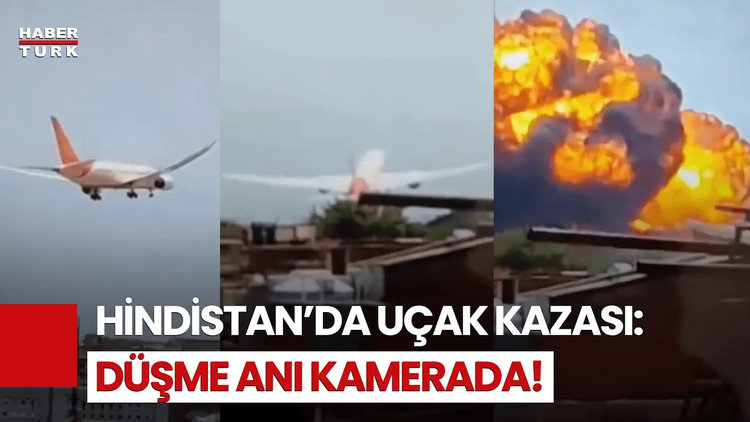 SON DAKİKA: Hindistan’da Havada Felaket! 242 Yolcuyu Taşıyan Uçak Düştü