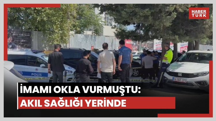 İmamı okla vurmuştu: Akıl sağlığı yerinde
