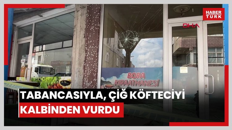 Kıraathanede ailesiyle tartışırken tabancasıyla, çiğ köfteciyi kalbinden vurdu