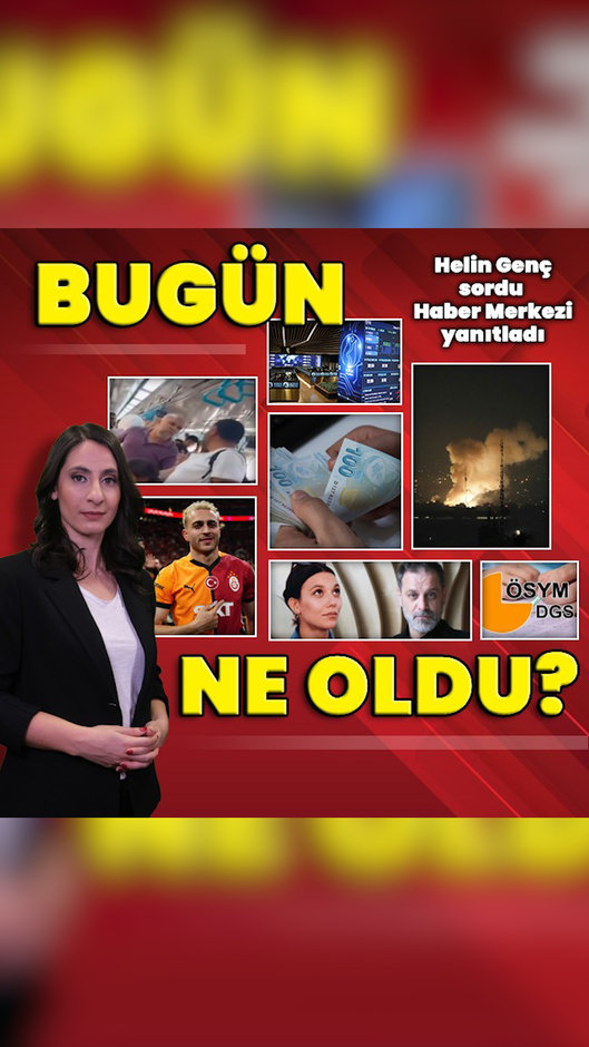 13 Haziran 2025: Bugün ne oldu? İşte günün öne çıkan haberleri