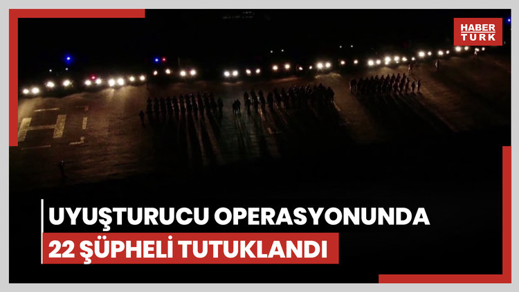 Diyarbakır'da düzenlenen uyuşturucu operasyonunda 22 şüpheli tutuklandı