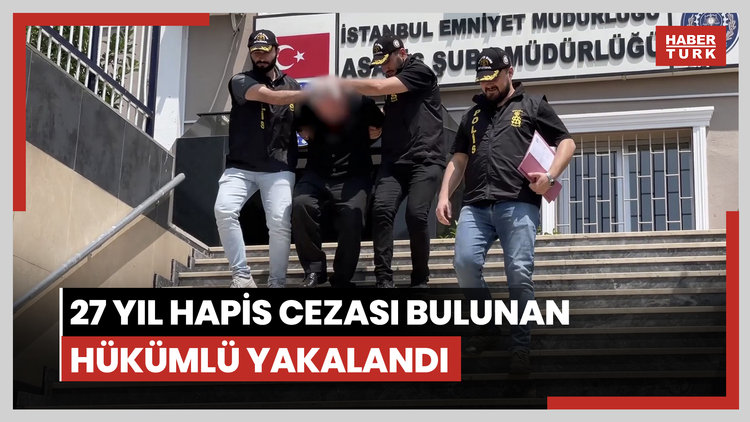 27 yıl hapis cezası bulunan hükümlü yakalandı