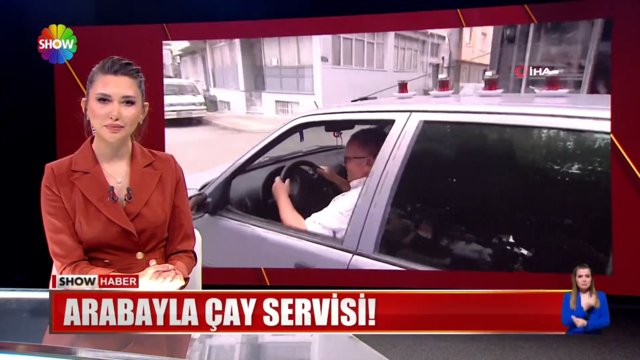 Arabayla çay servisi!