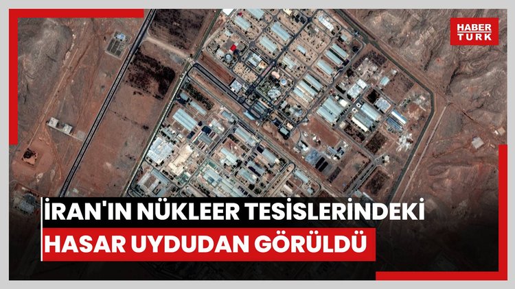 İran'ın nükleer tesislerindeki hasar uydudan görüldü