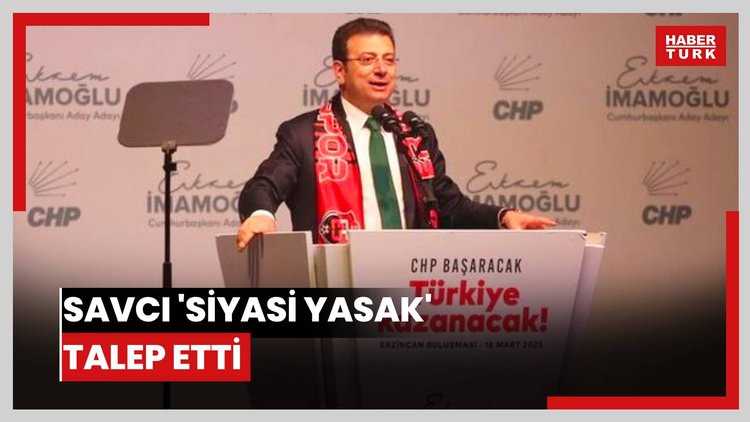 Savcı 'siyasi yasak' talep etti